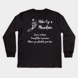 Hike Up a Mountain Leave No Trace Kids Long Sleeve T-Shirt